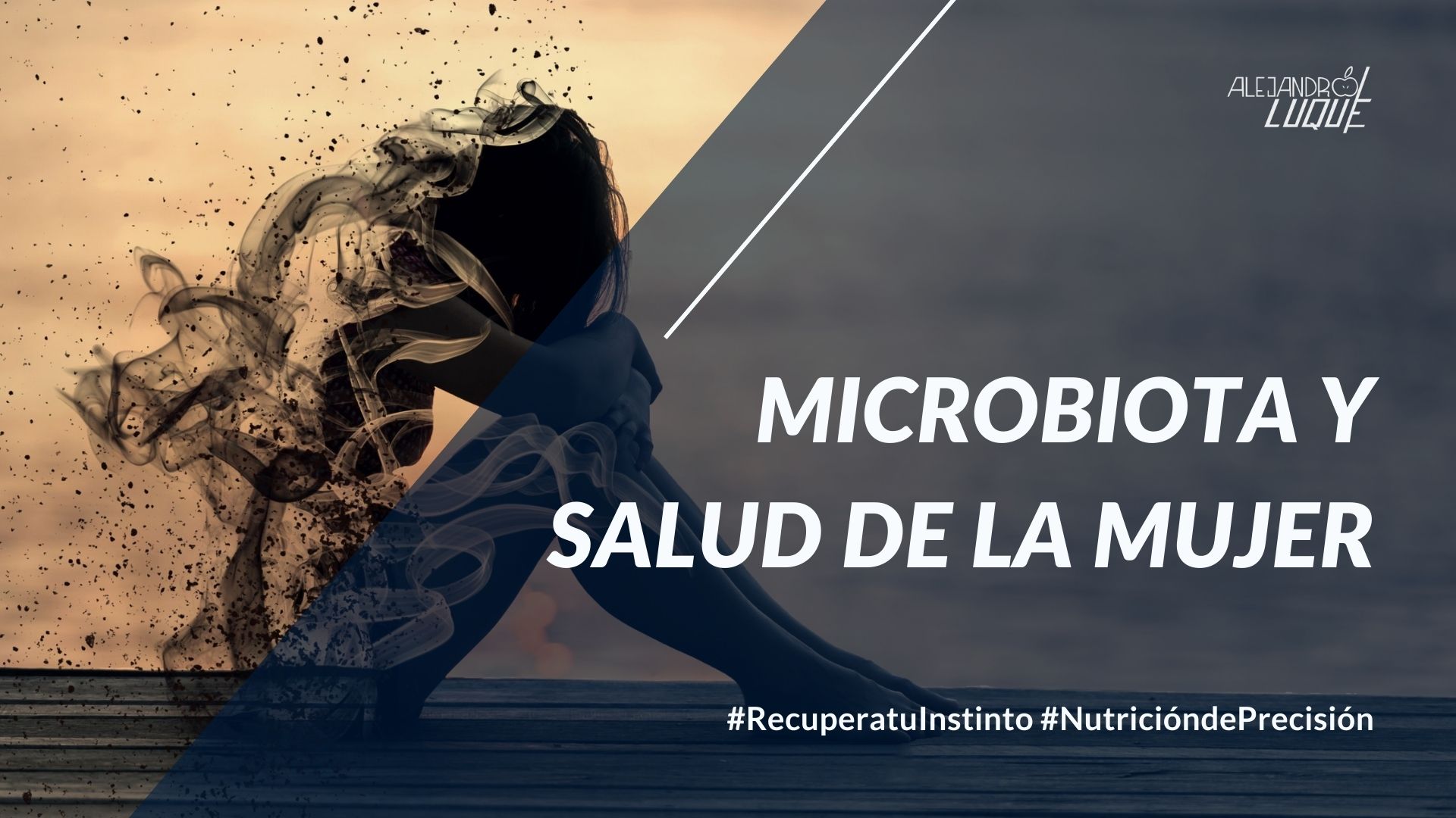 Microbiota Y Salud De La Mujer - Alejandro Luque